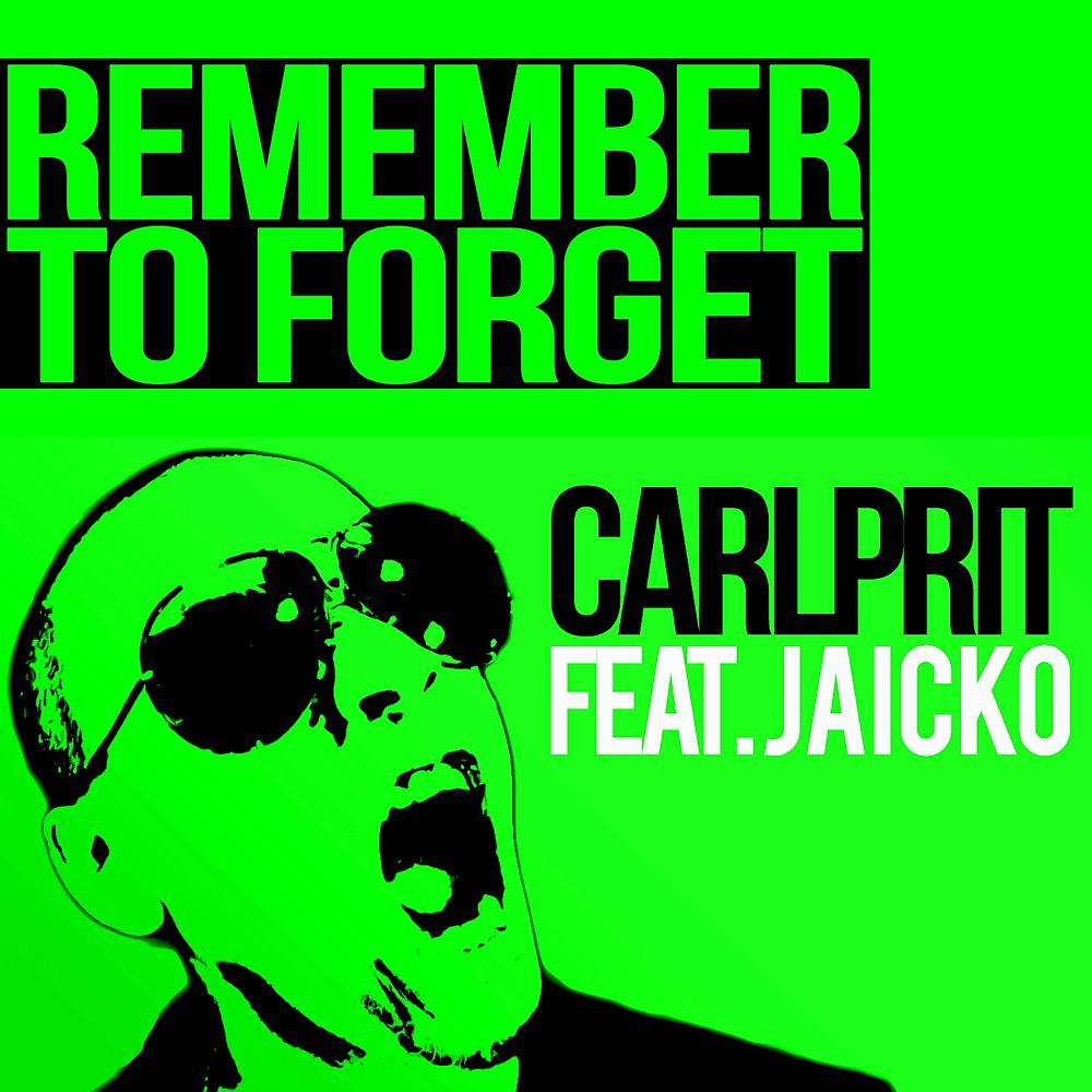 Постер альбома Remember to Forget