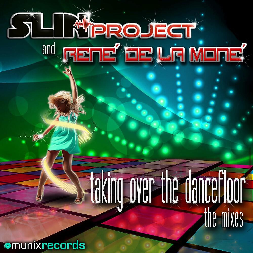 Slin Project - Taking over the Dancefloor (Max Farenthide Remix Edit)