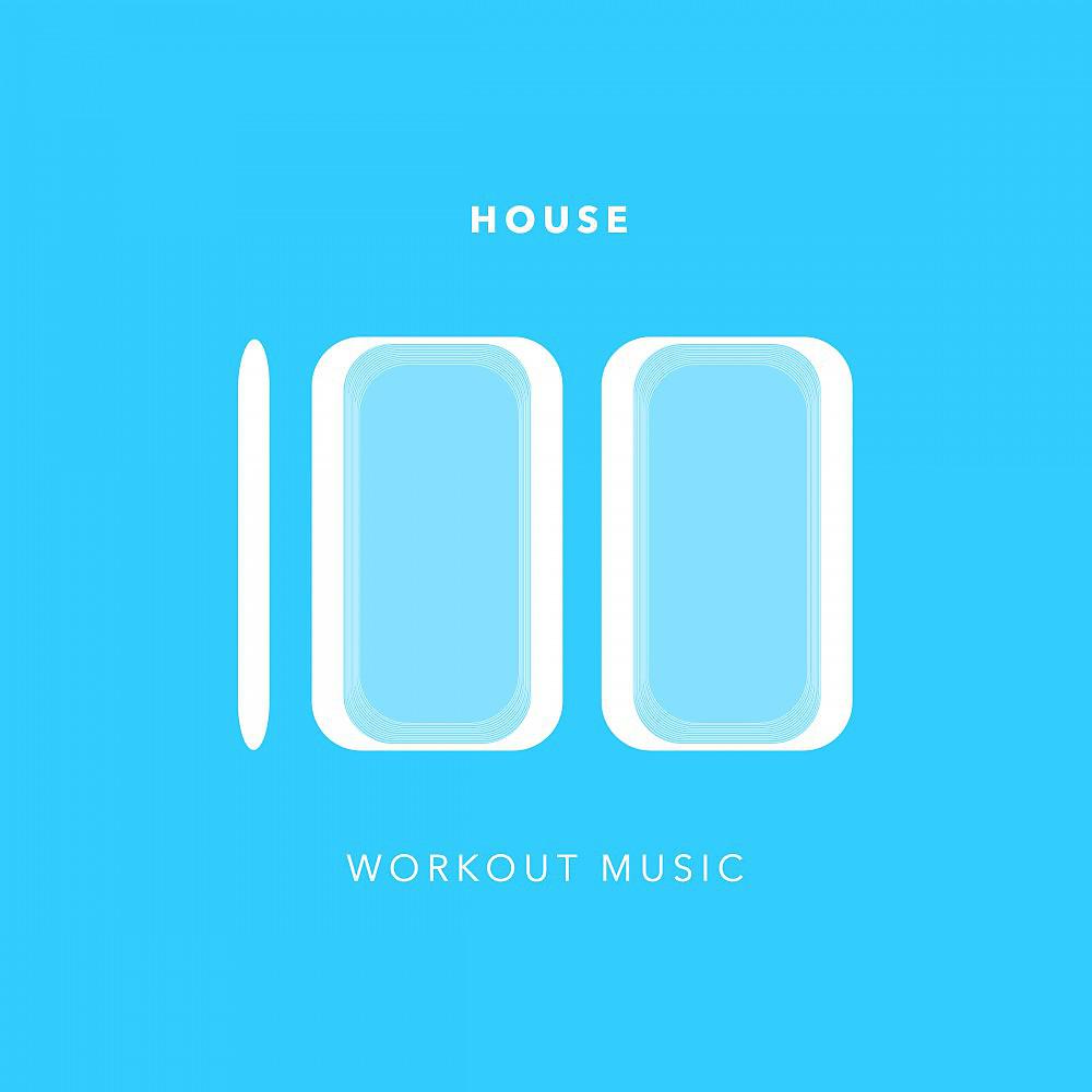Постер альбома 100 House Workout Music