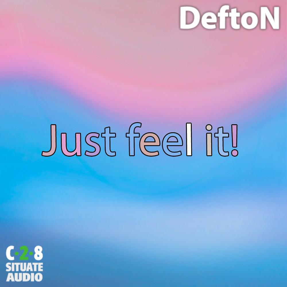 Постер альбома Just Feel It
