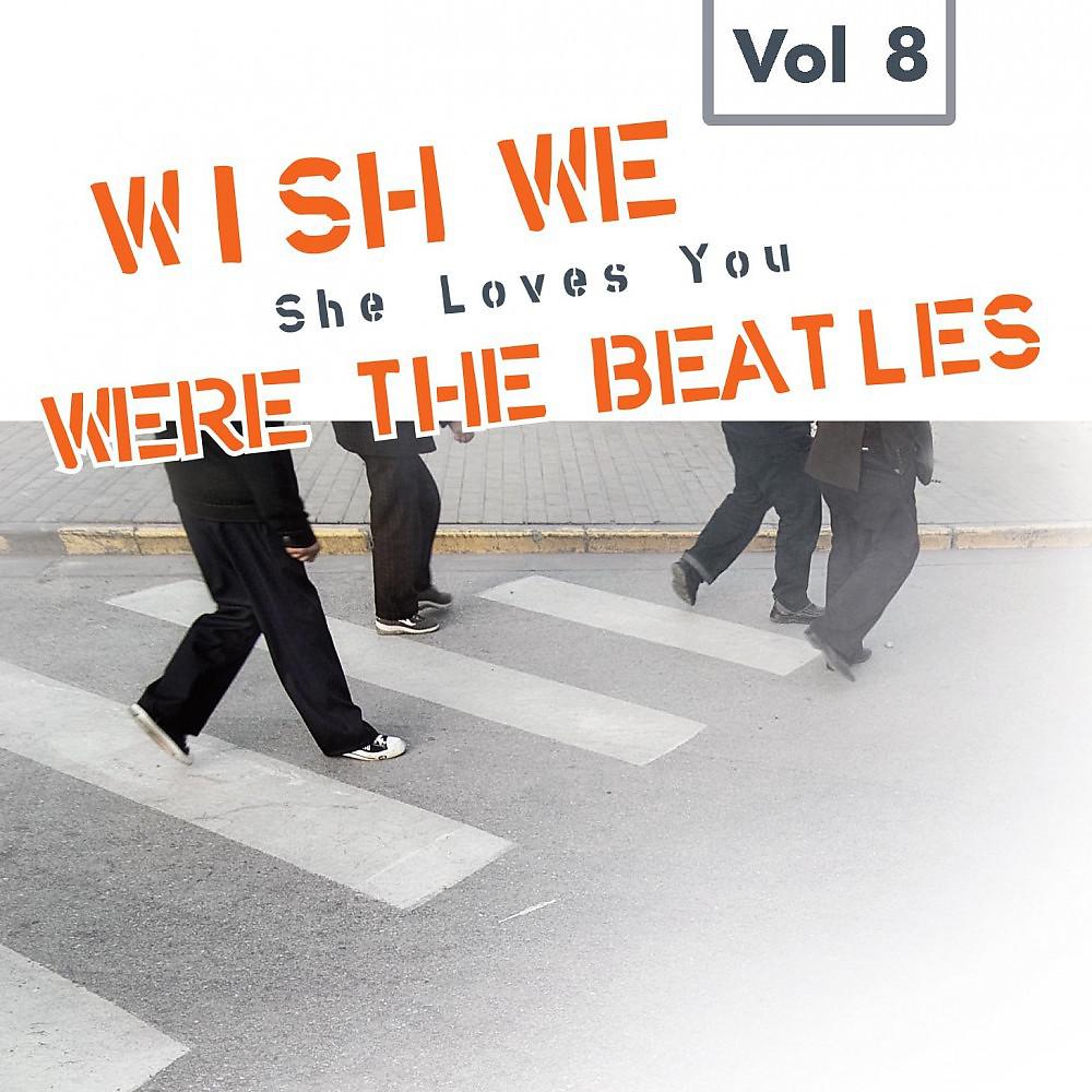Постер альбома The Coverbeats - A Tribute to the Beatles Greatest Hits Vol. 8