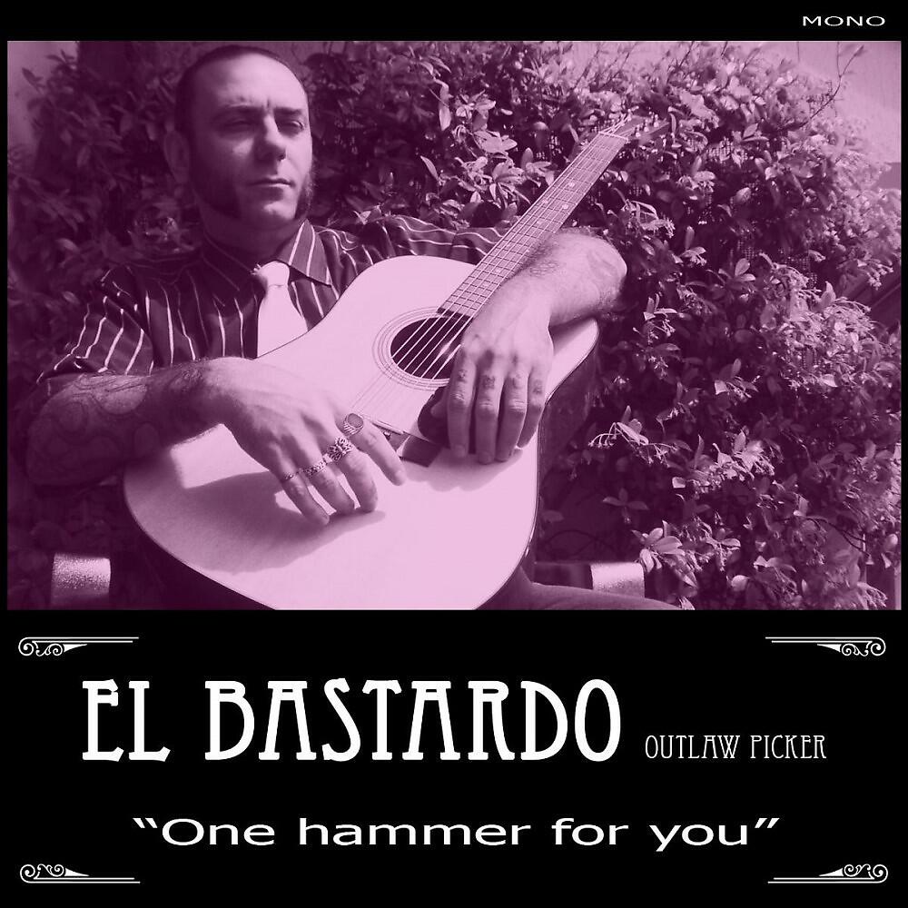 El Bastardo Outlaw Picker - Bring my money back
