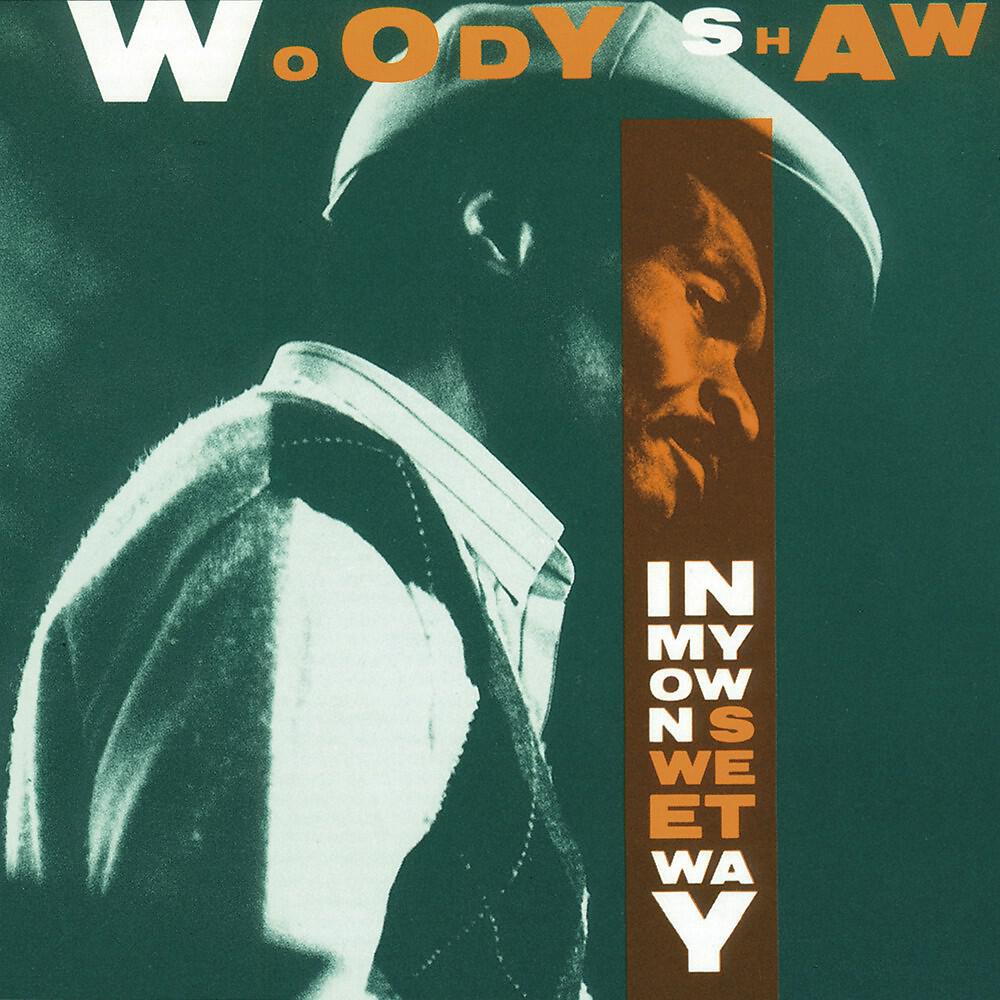 Woody Shaw with Fred Henke, Neil Swainson & Alex Deutsch - The Organ Grinder