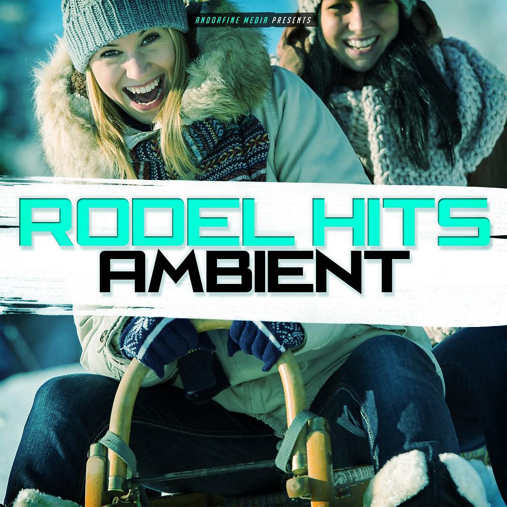 Постер альбома Rodel Hits - Ambient