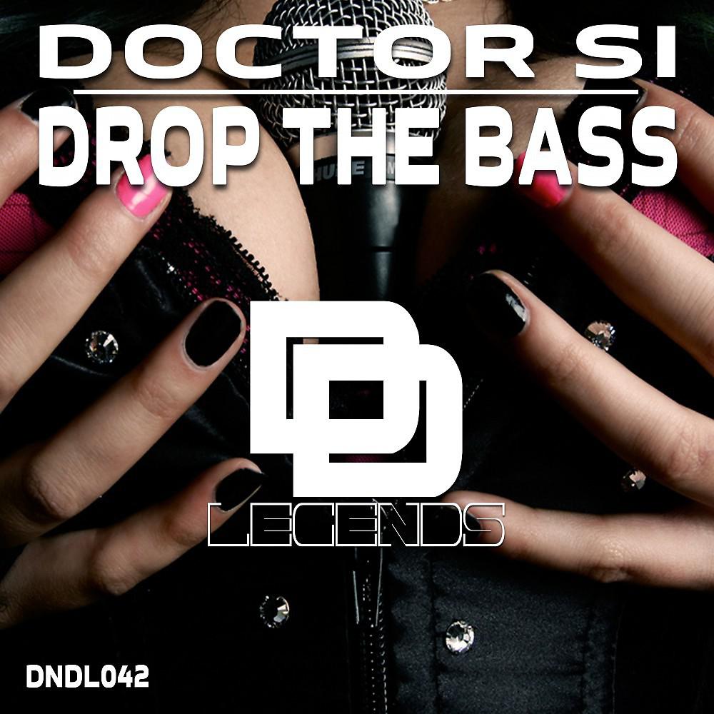 Постер альбома Drop the Bass (Original Mix)