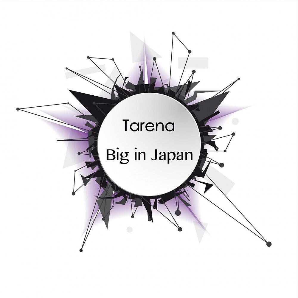 Tarena - Big in Japan (Ambient Mix)