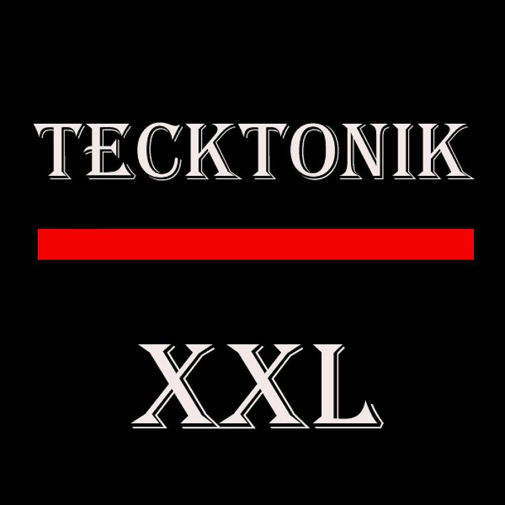 Постер альбома Tecktonik Xxl