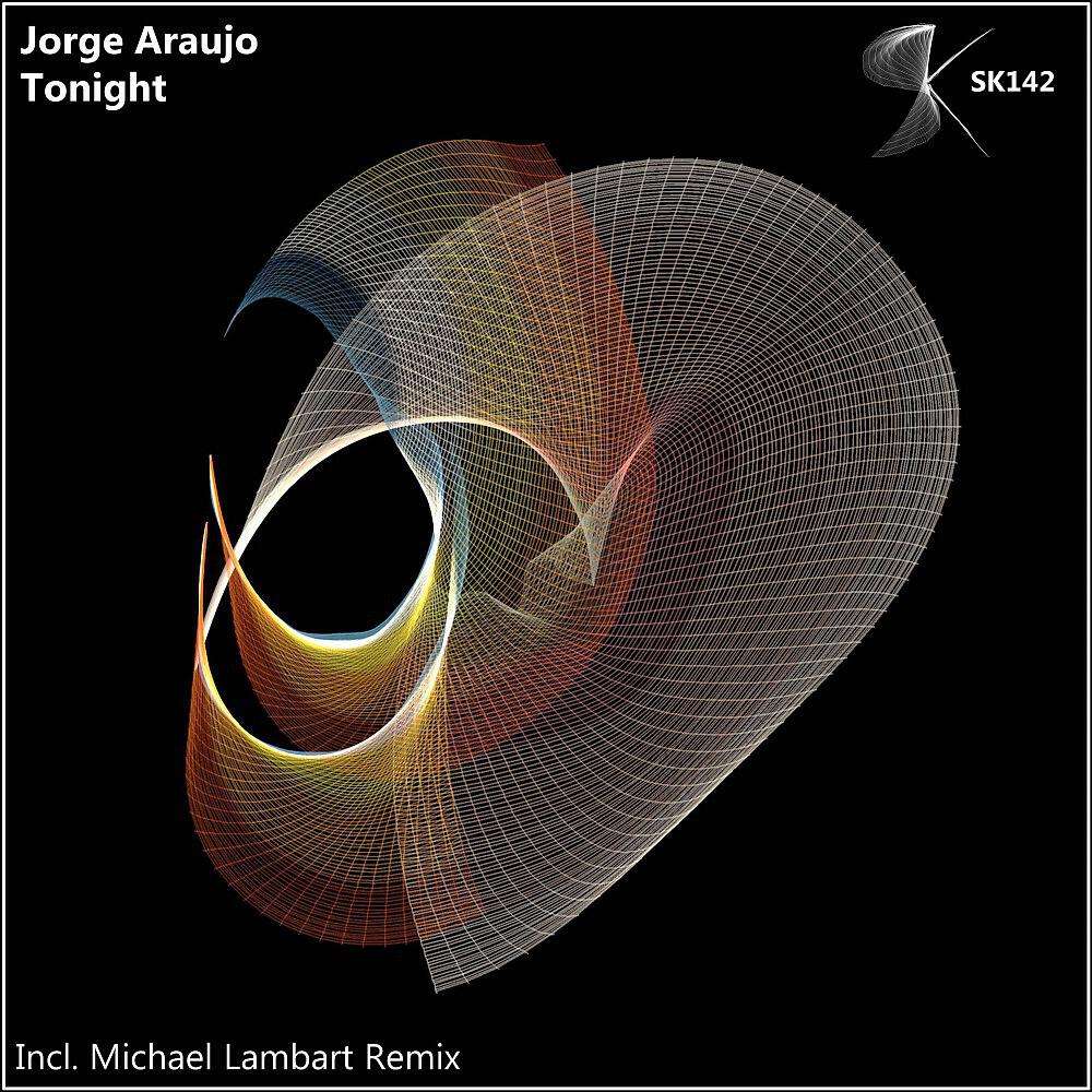 JORGE ARAUJO - Tonight (Michael Lambart Remix)
