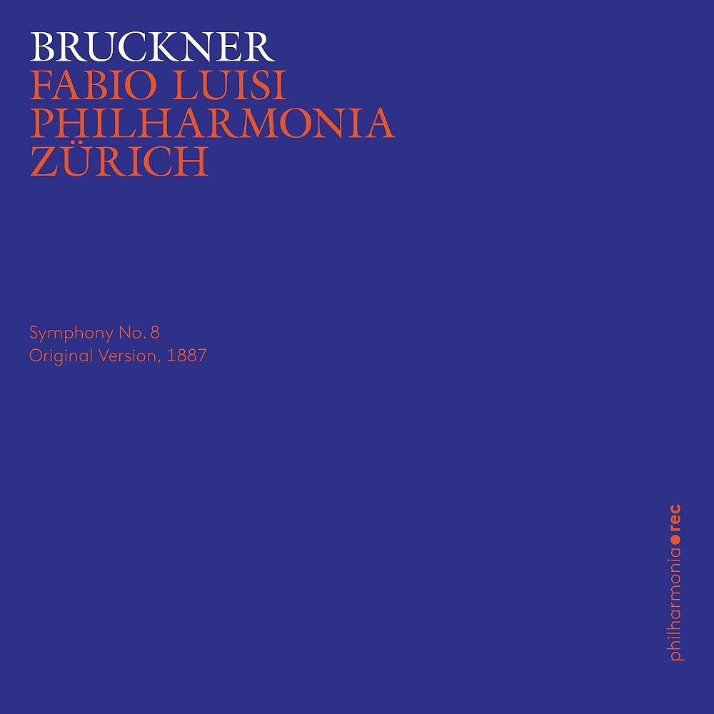Постер альбома Bruckner: Symphony No. 8 in C Minor, WAB 108 (Original Version, 1887)