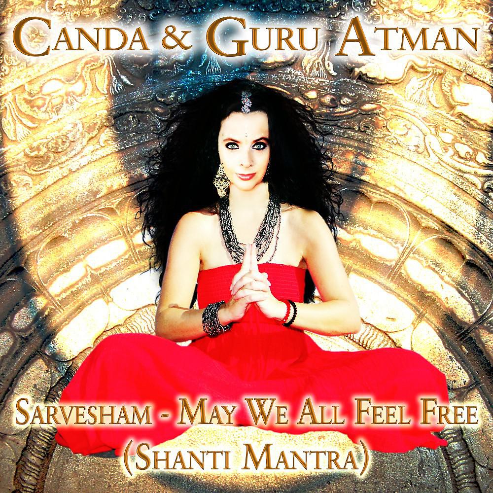 Постер альбома Sarvesham - May We All Feel Free (Shanti Mantra)