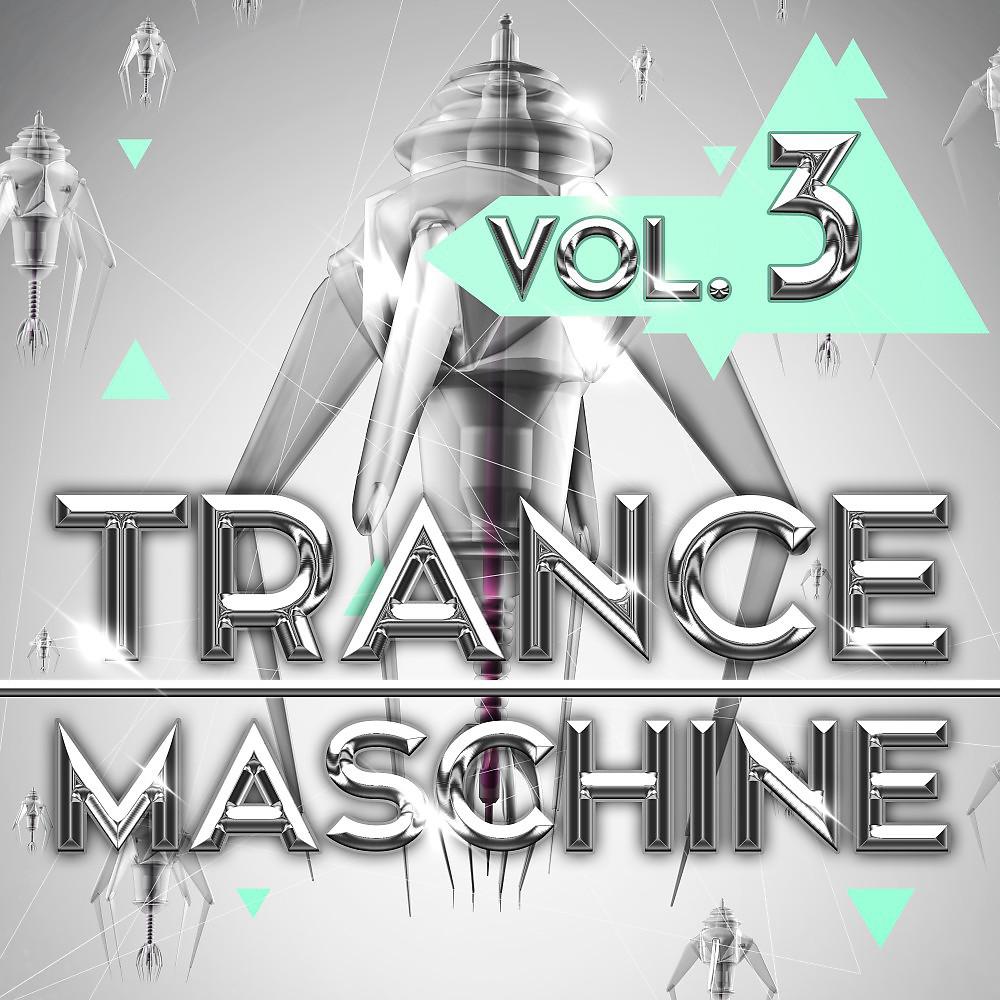 Постер альбома Trance Maschine, Vol. 3