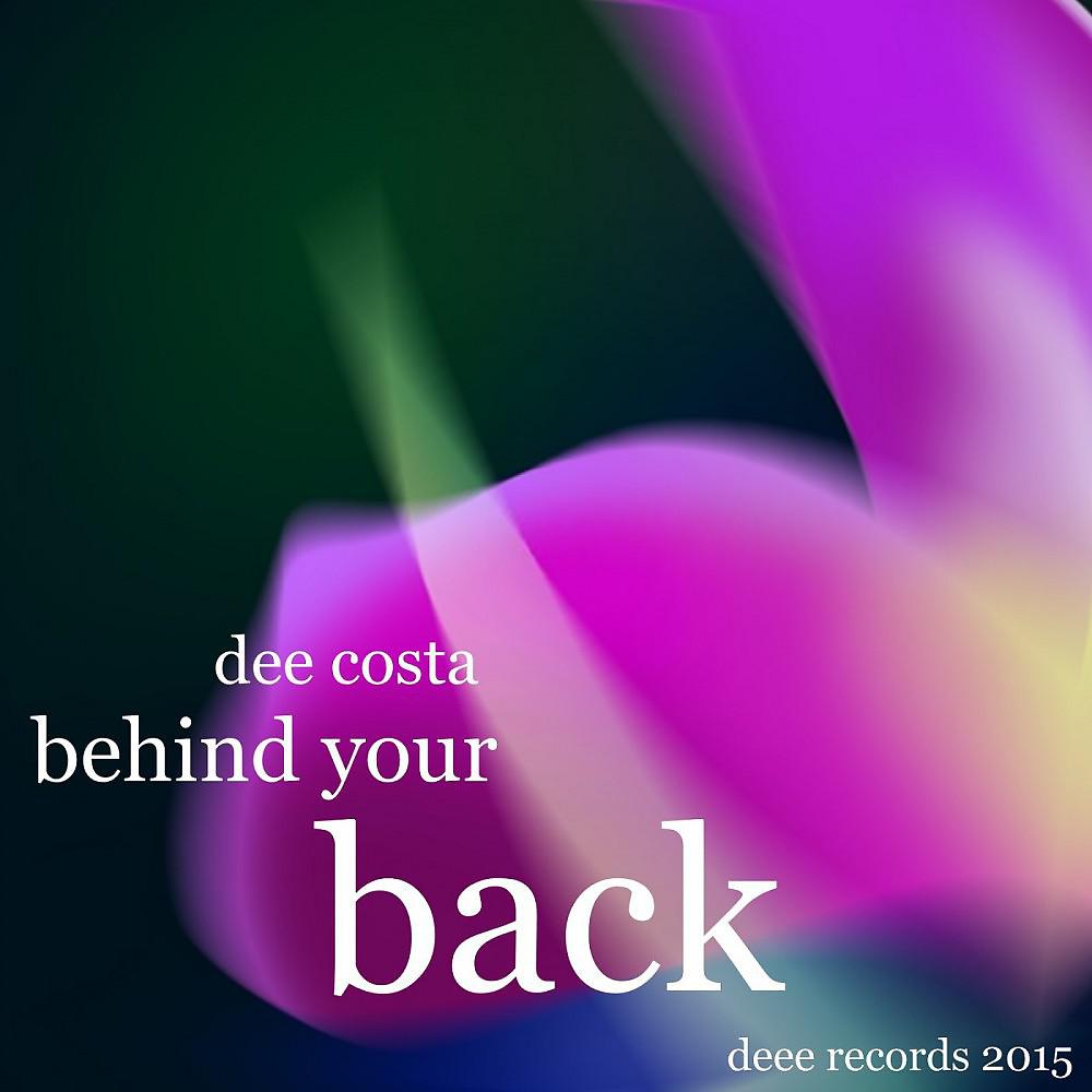 Постер альбома Behind Your Back