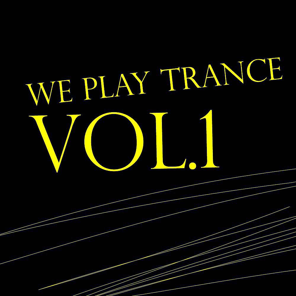 Постер альбома We Play Trance Vol.01