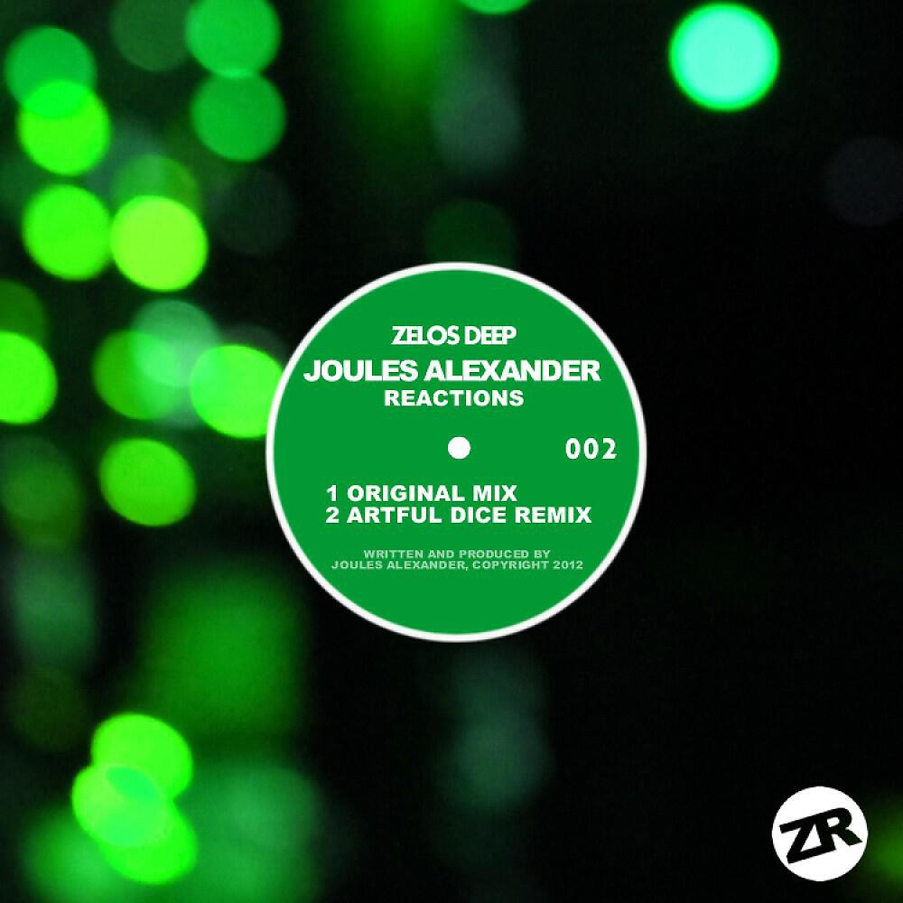 Joules Alexander - Reactions (Original Mix)