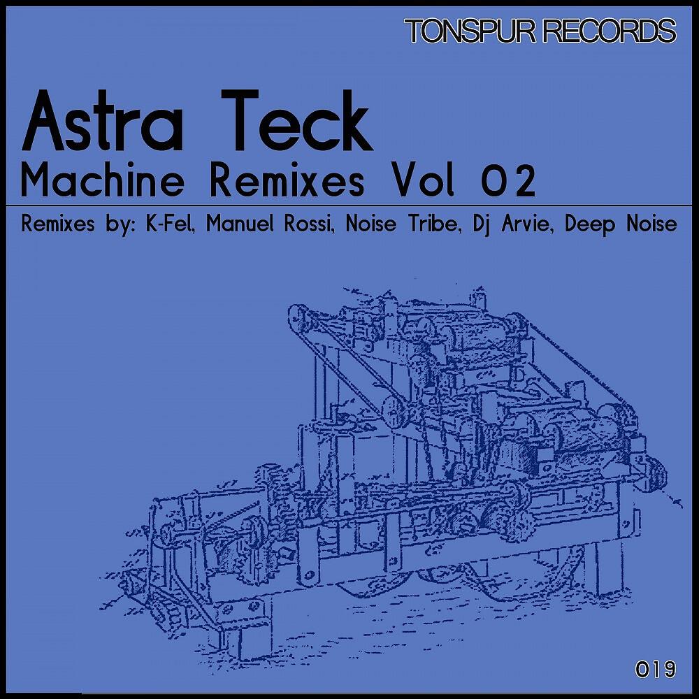 Astra Teck - Machine (Manuel Rossi Remix)