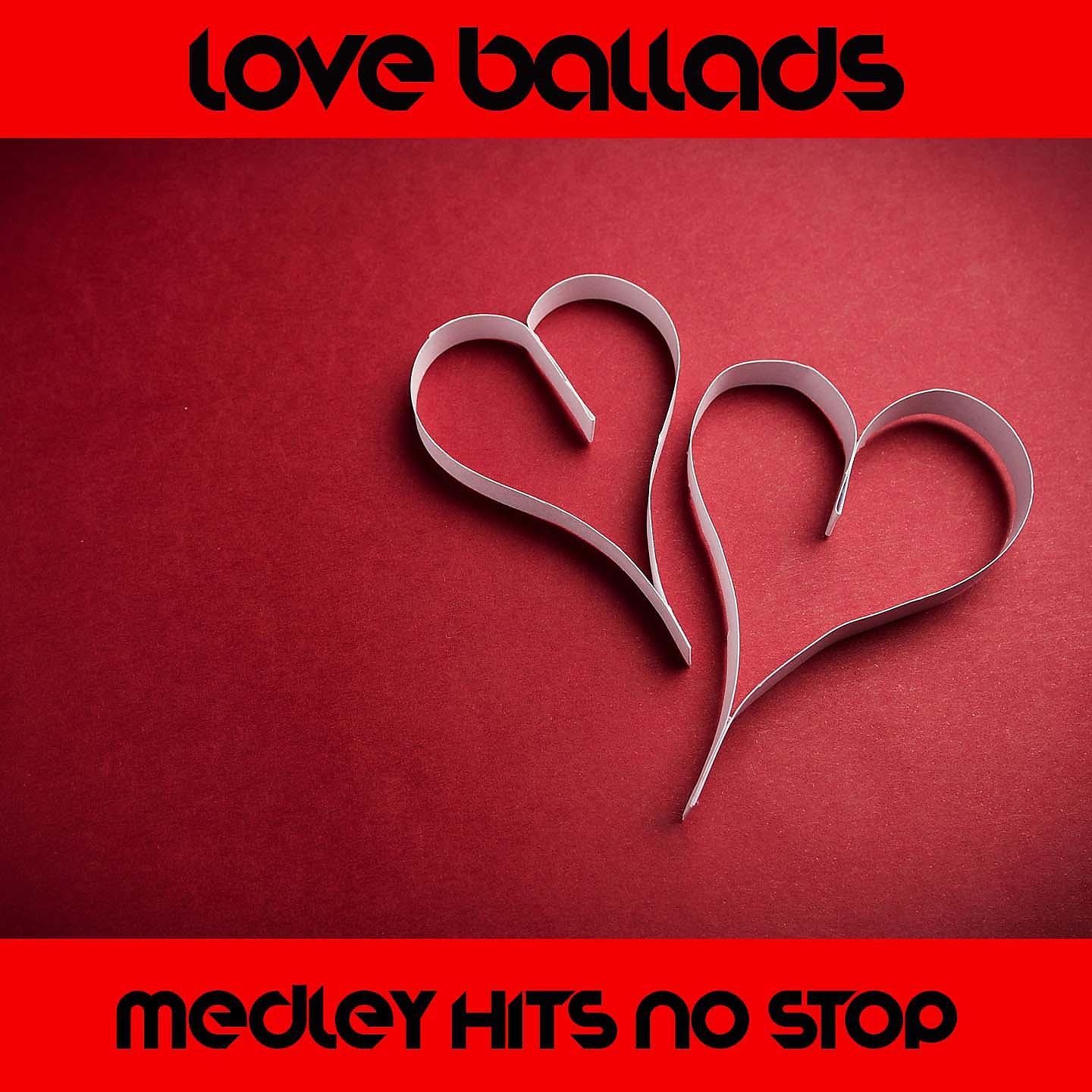 Постер альбома Love Ballads Medley: Why / I Will Always Love You /I Should Have Known Better / We Have All the Time in The World / Do You Know Where You're Going To / For Your Eyes Only / Everytime You Go Away / Baby I Love Your Way / Take My Breath Away / On My Own / L