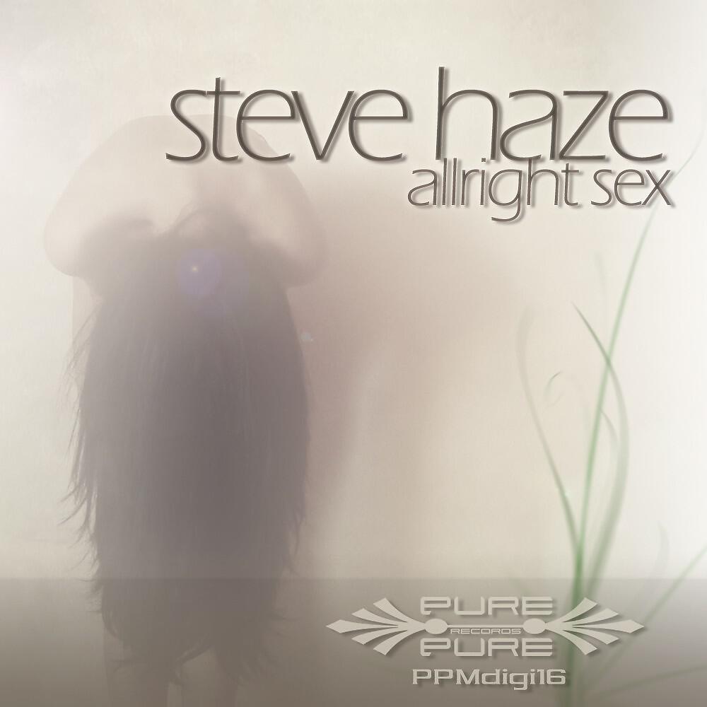 Steve Haze - Allright Sex (Trs Remix)