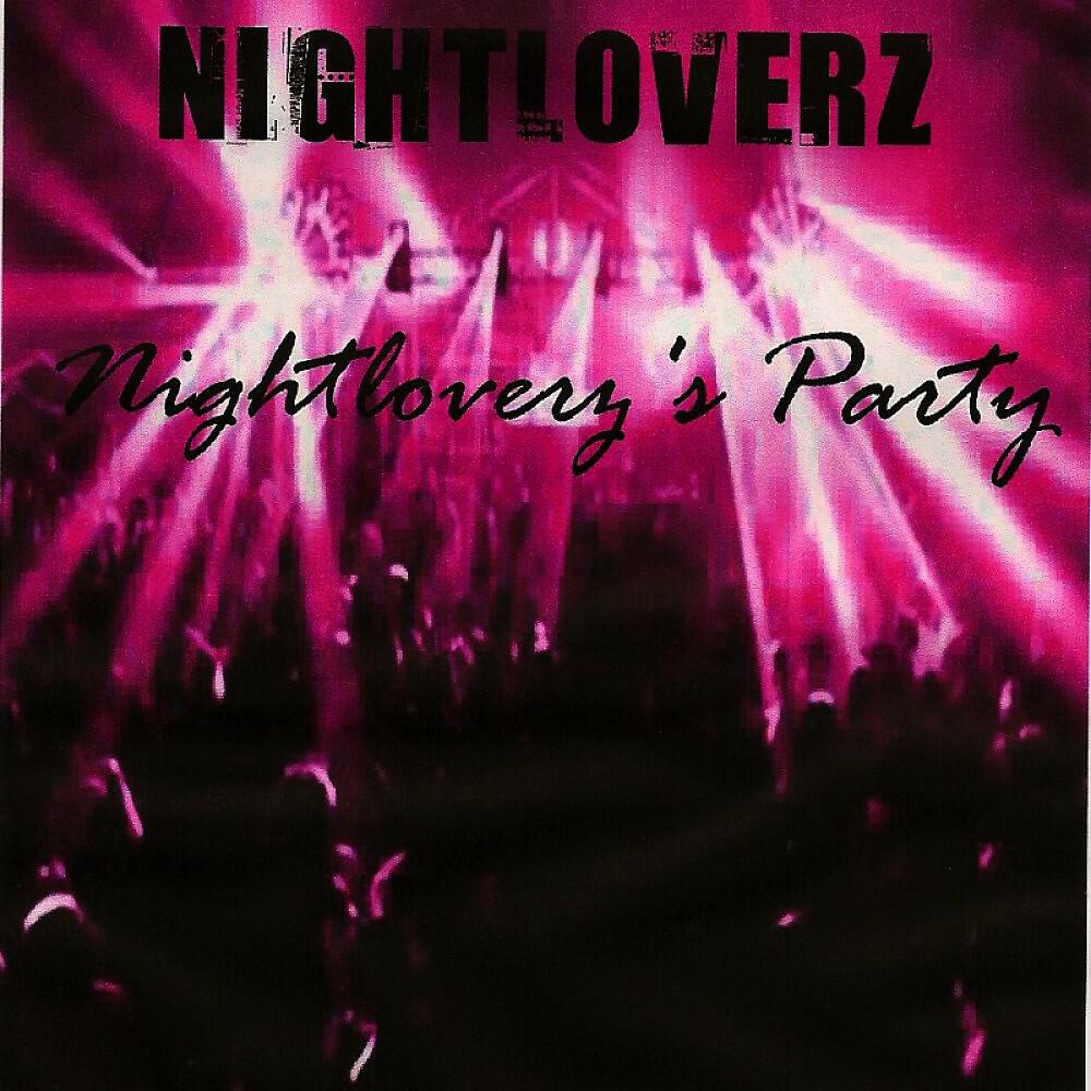 Nightloverz - Nightloverz's Party (Dj Continuous Mix)