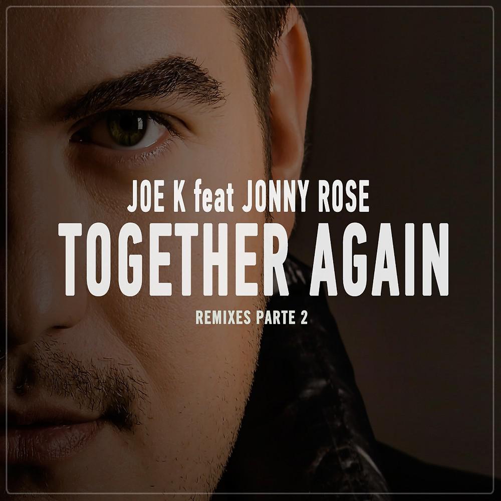 Постер альбома Together Again (Remixes, Pt. 2)
