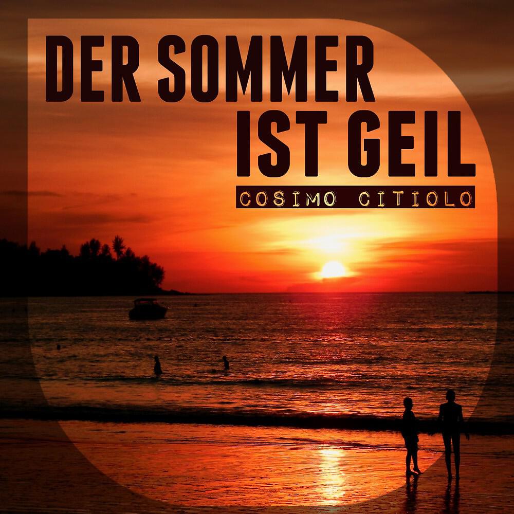 Cosimo Citiolo - Der Sommer ist geil (Club Edit)