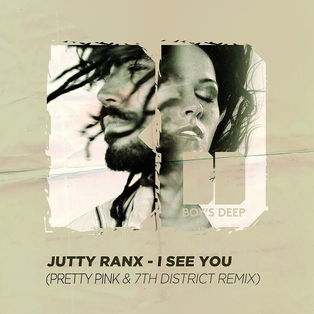 Jutty Ranx - I See You (7Th District Remix)