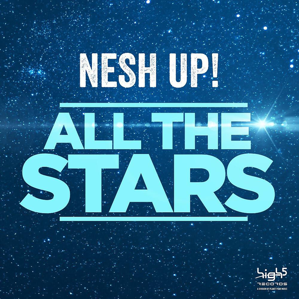 Nesh up! - All the Stars (Extended Mix)