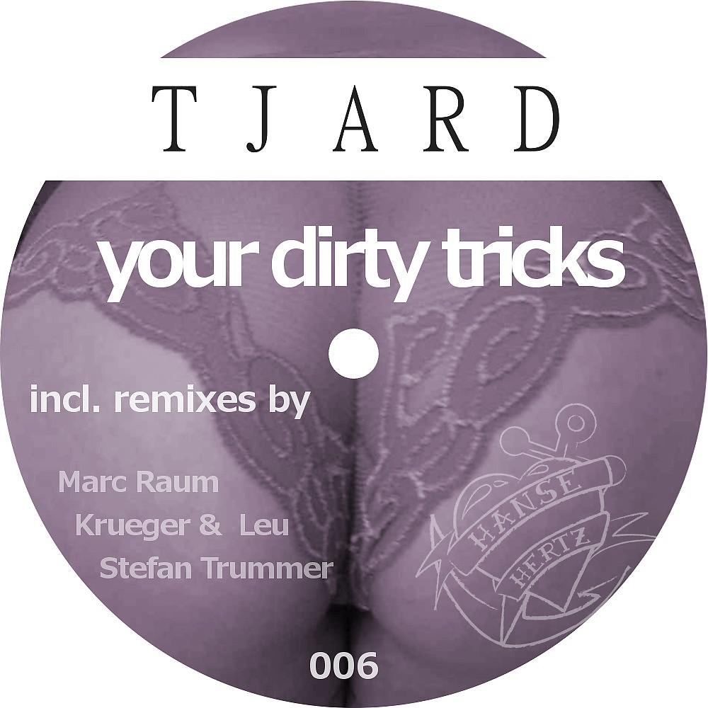 Постер альбома Your Dirty Tricks (incl. Marc Raum Remix)