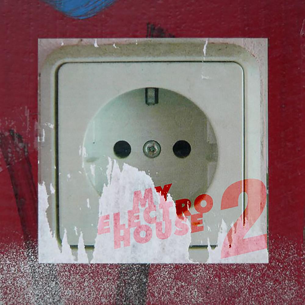 Постер альбома My Electro House Vol. 2