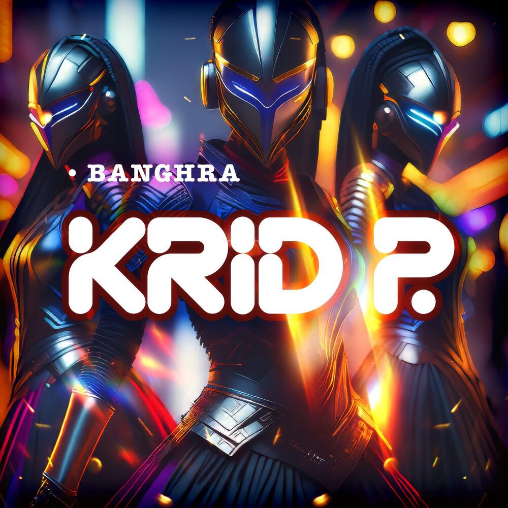 Krid P - Banghra (Club Mix)