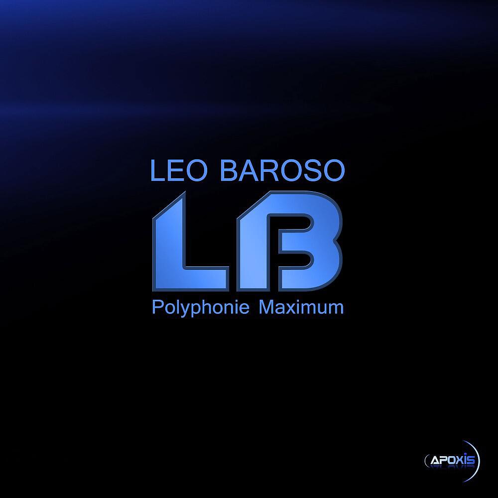 LEO BAROSO - Polyphonie Maximum (Nogales Lozano Remix)