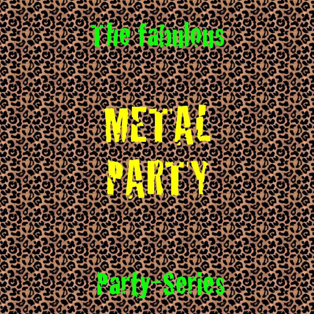 Постер альбома Metal Party
