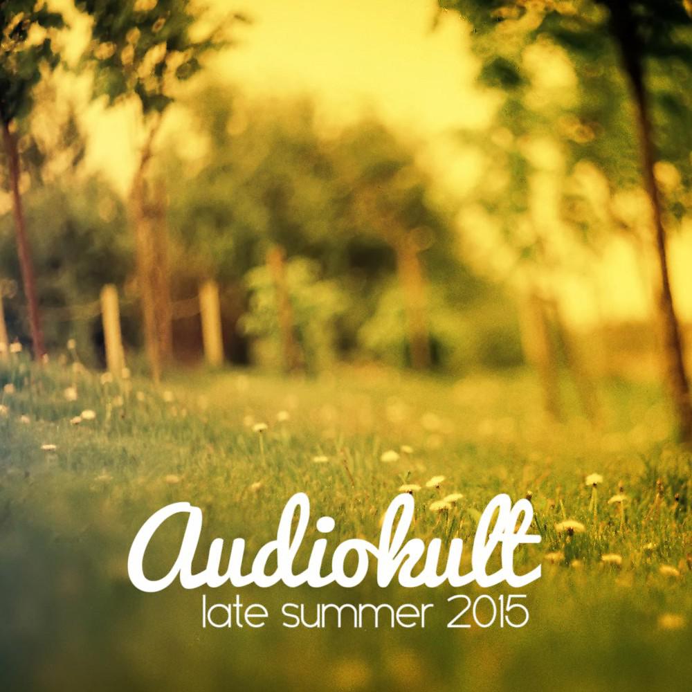 Постер альбома Audiokult Late Summer 2015