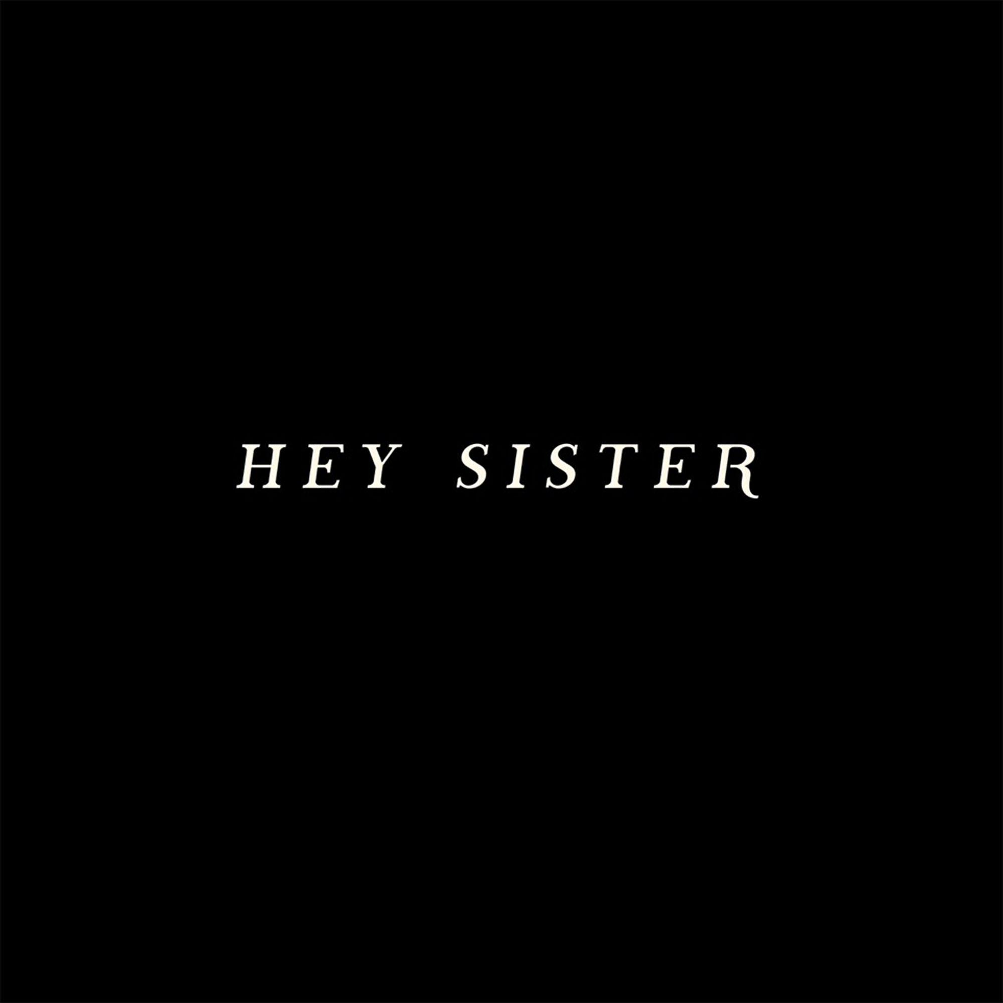 Постер альбома Hey Sister
