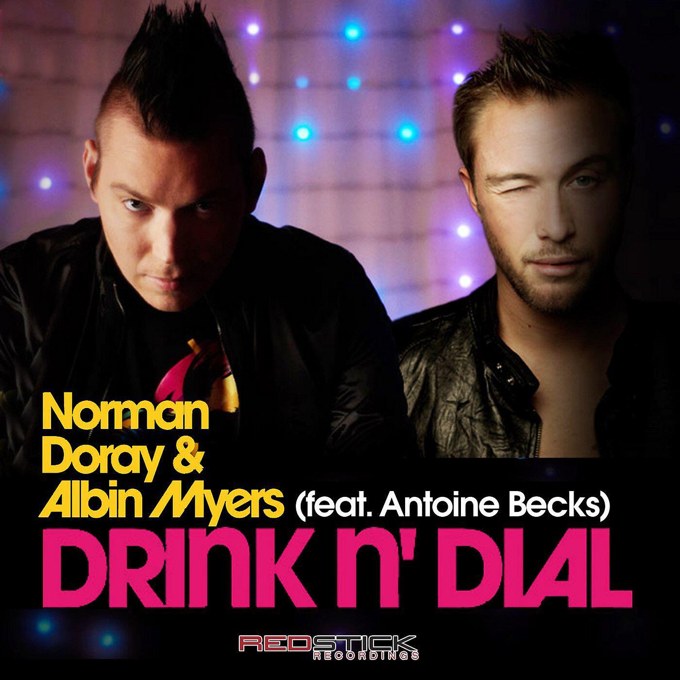 Norman Doray - Drink N' Dial (feat. Albin Myers) [Henrik B Radio Edit]