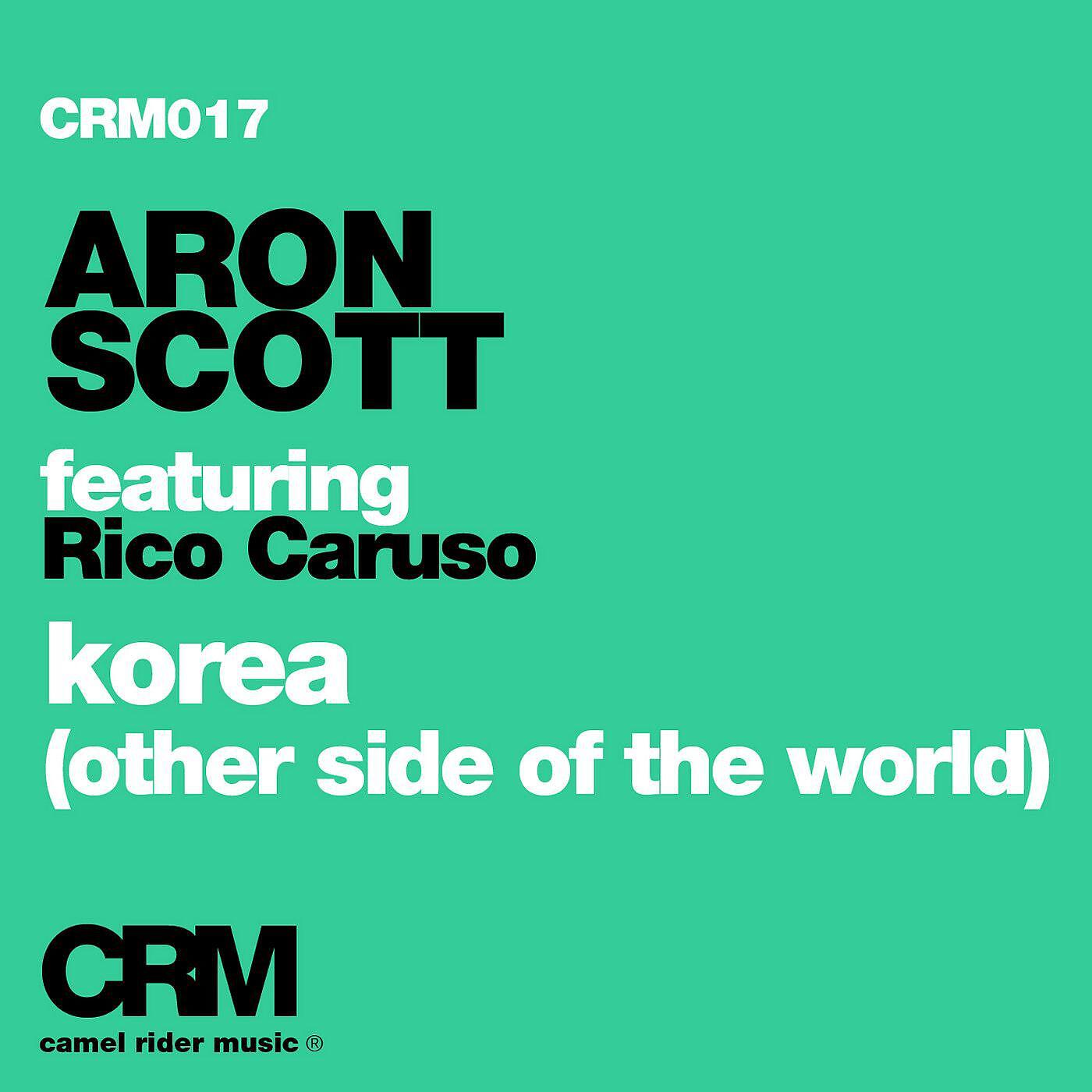 Aron Scott - Korea (Other Side Of The Word) [feat. Rico Caruso] [Allen Walker Radio Edit]
