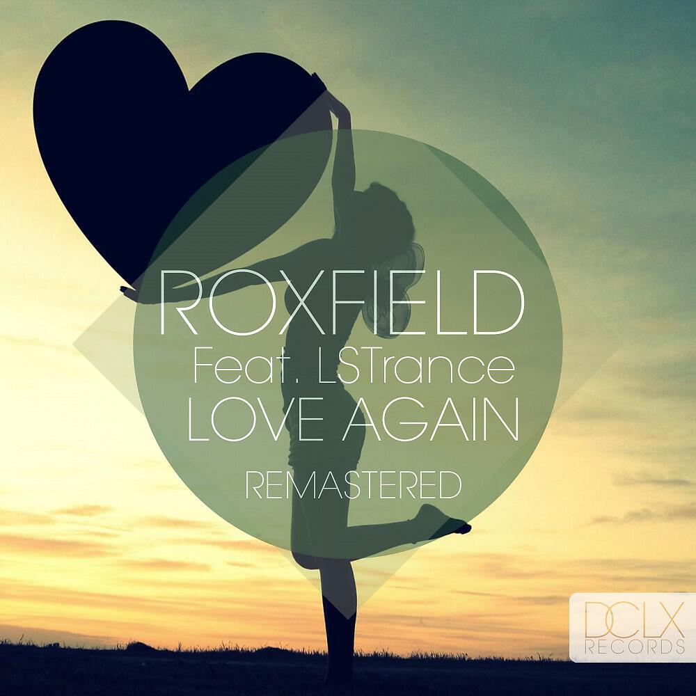 Roxfield - Love Again (Special Radio Mix) [Remastered] (Special Radio Mix)