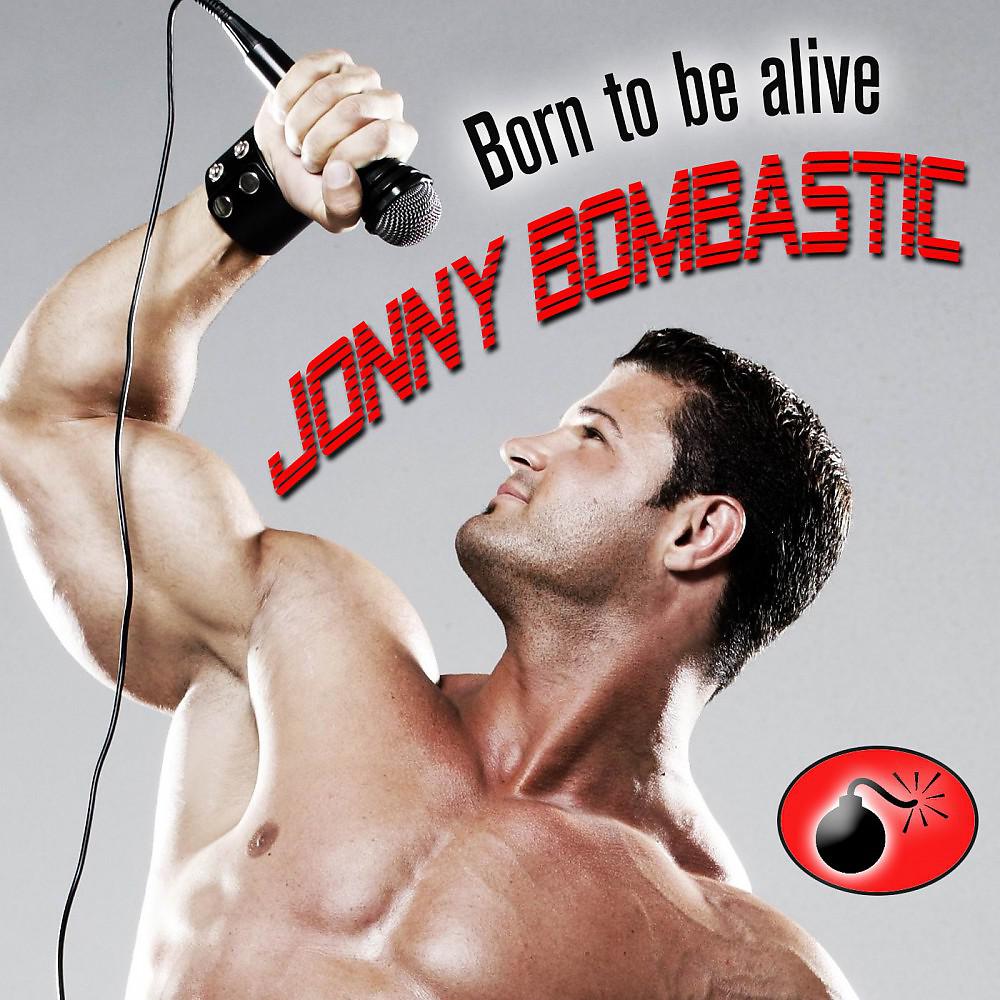 Постер альбома Born to Be Alive