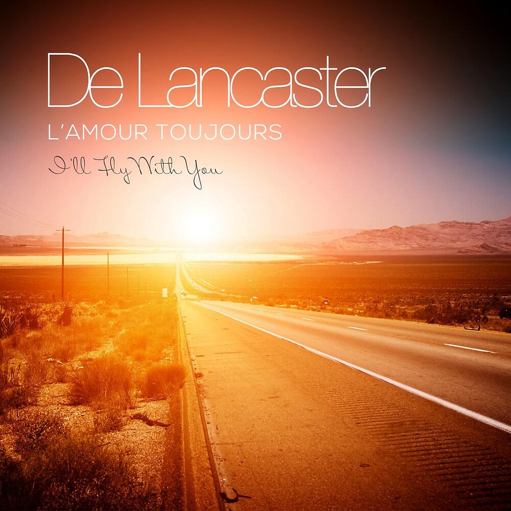 De Lancaster - L'amour Toujours (Prezioso Mix)