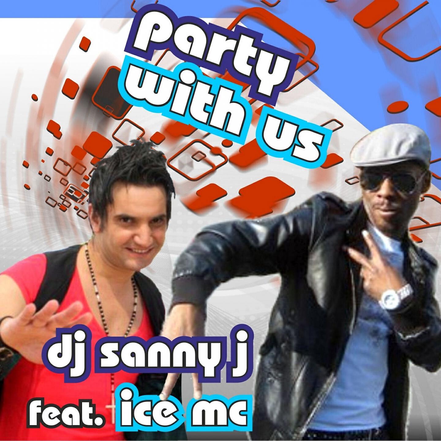 DJ Sanny J - Party with Us (Dj Sanny J Trumpet Mix)