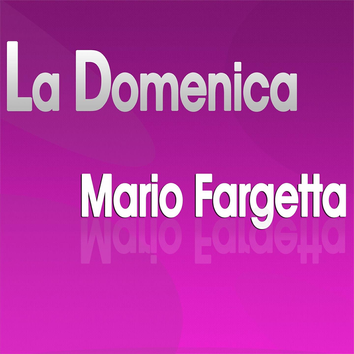 Mario Fargetta - La domenica (Remix)