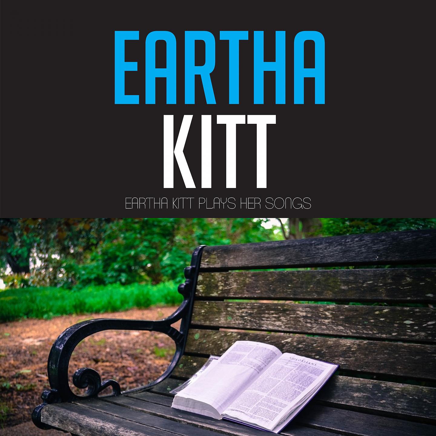 Постер альбома Eartha Kitt Plays Her Songs