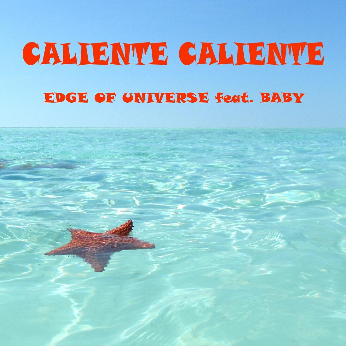 Edge Of Universe - Caliente caliente (Remix By Paolo Pellegrino & Maurizio Maiuri)