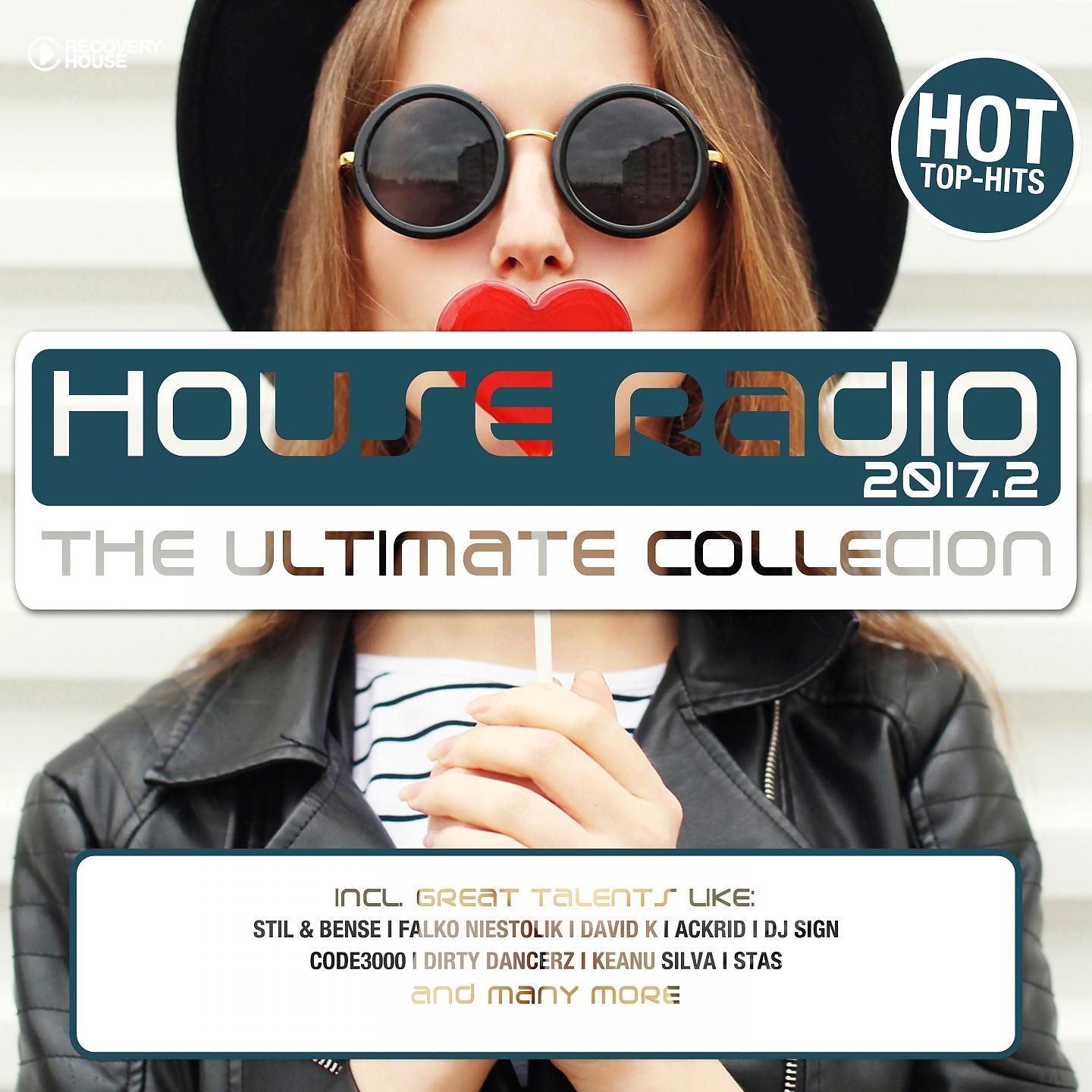 Постер альбома House Radio 2017 - The Ultimate Collection #2