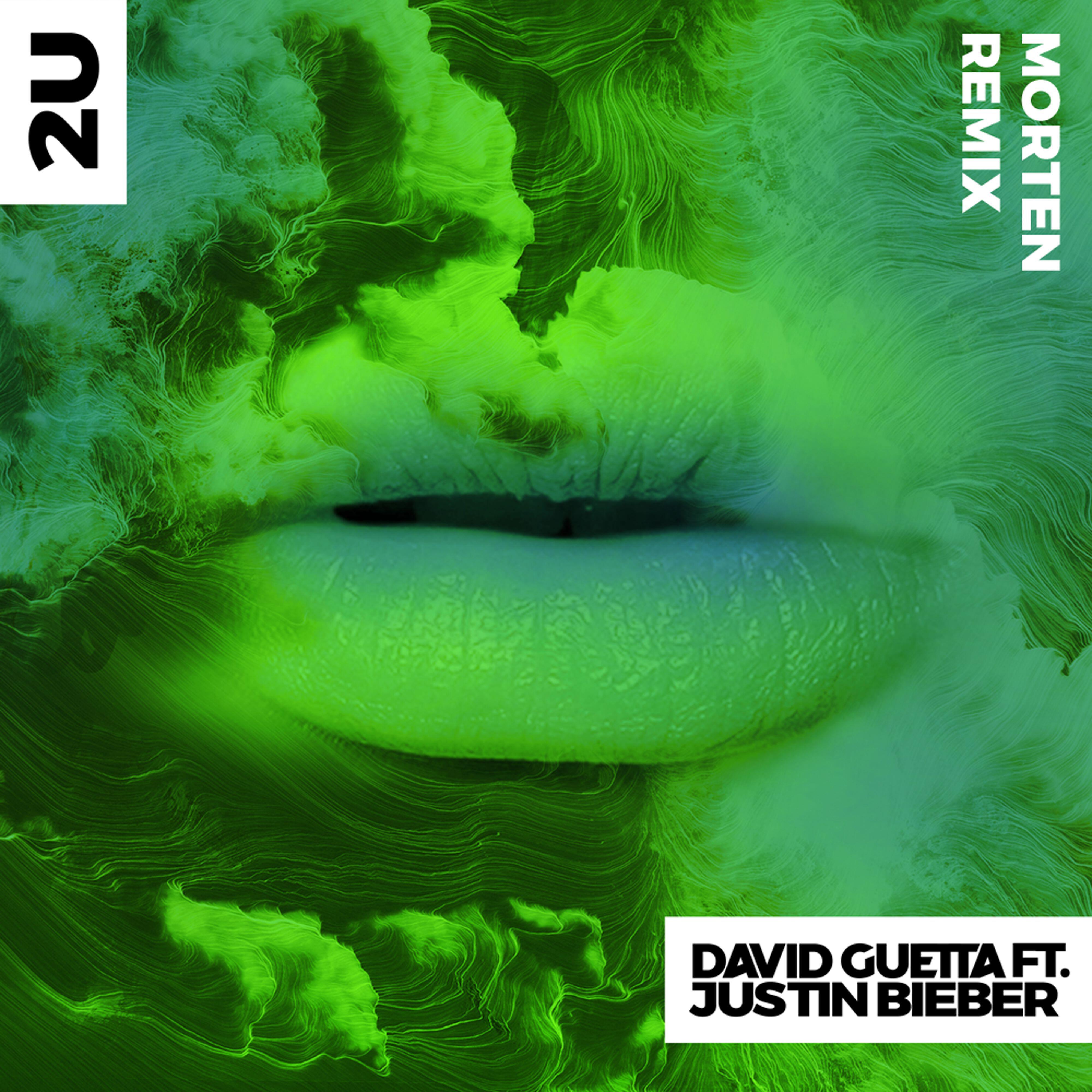 David Guetta - 2U (feat. Justin Bieber) [MORTEN Remix]