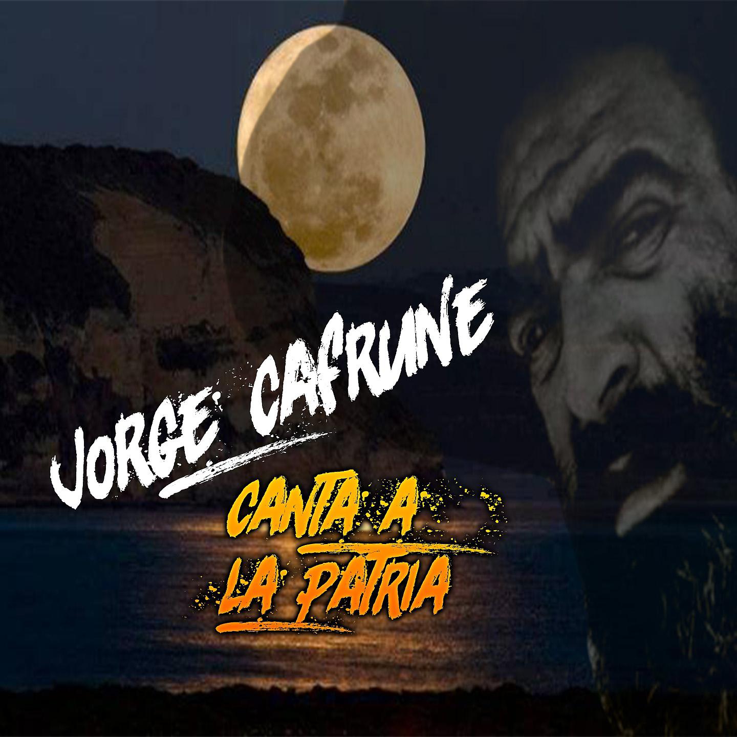 Постер альбома Jorge Cafrune Canta a la Patria