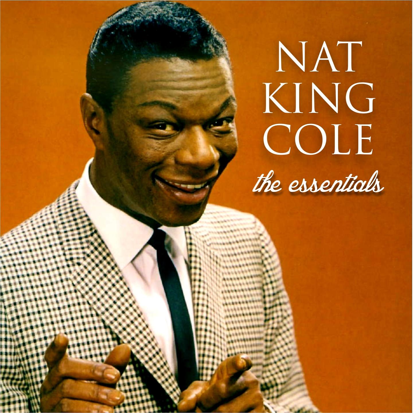 Постер альбома Nat King Cole - The essentials