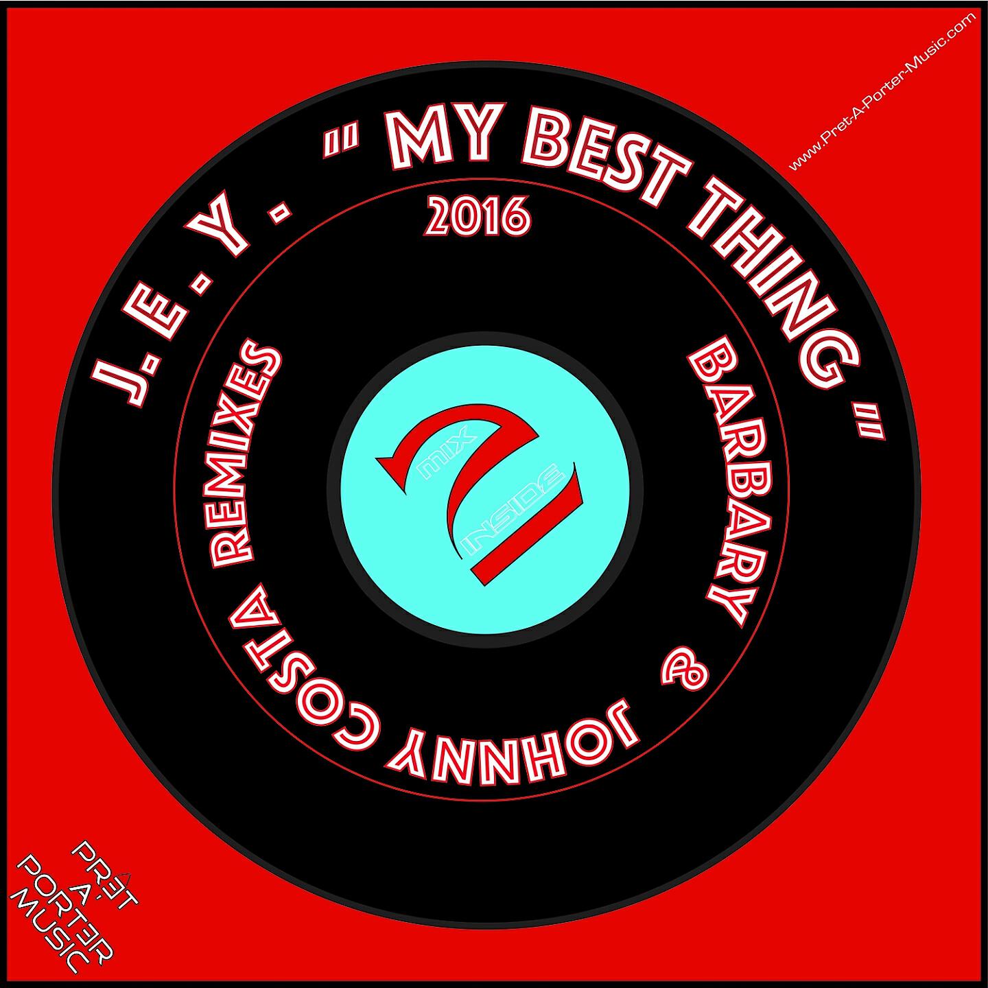 J.E.Y. - My Best Thing (Barbary & Johnny Costa Rmxs) (Barbary Nu Disco Remix)