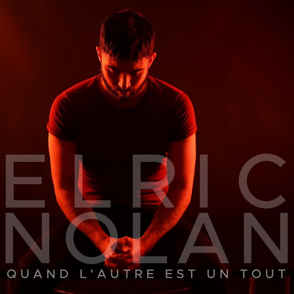 Elric Nolan - Quand l'autre est un tout (Iversoon & Alex Daf Remix)