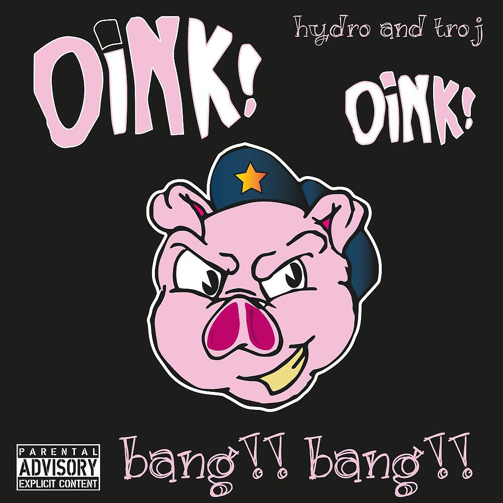 Hydro & TrOj - Oink Oink Bang Bang