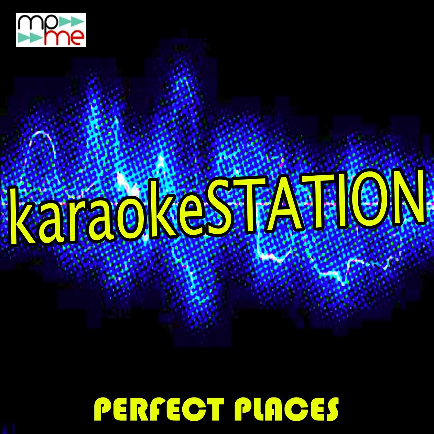 Karaoke Station - Perfect Places (Karaoke Version) (Originally Performed by Lorde)